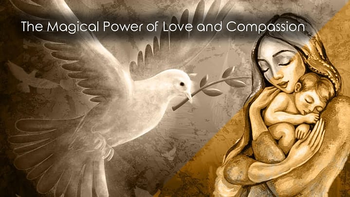 magical-power-of-Love-and-compassion